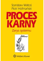 Proces karny Zarys systemu w.16 / 23