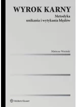 Wyrok karny. Metodyka unikania i wytykania błędów 