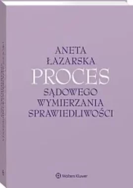 Proces sądowego wymierzania sprawiedliwości
