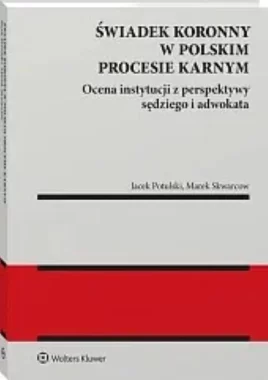 Świadek koronny w polskim procesie karnym