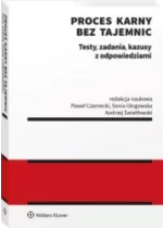 Proces karny bez tajemnic Testy zadania kazusy z odpowiedziami