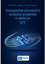 Zarządzanie procesami realizacji projektów w sektorze ICT
