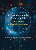 Cyfrowa rewolucja przemysłu 5.0. Zarządzanie z ludzkim obliczem