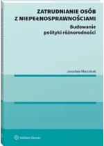 Zatrudnianie osób z niepełnosprawnościami Budowanie polityki różnorodności