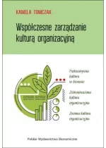 Współczesne zarządzanie kulturą organizacyjną 