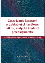 Zarządzanie kosztami w działalności handlowej mikro, małych i średnich przedsiębiorstw