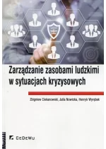 Zarządzanie zasobami ludzkimi w sytuacjach kryzysowych