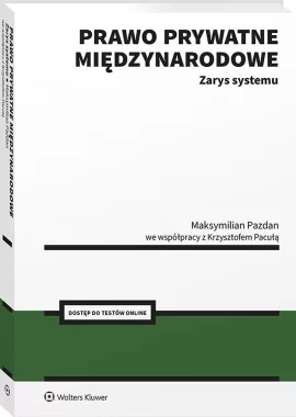 Prawo prywatne międzynarodowe. Zarys systemu wyd.1/2026