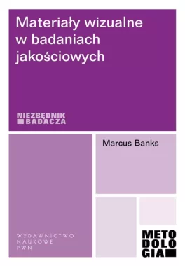 Materiały wizualne w badaniach jakościowych.