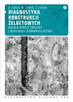 Diagnostyka konstrukcji żelbetowych. Tom 2