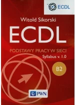 ECDL B2 Podstawy pracy w sieci