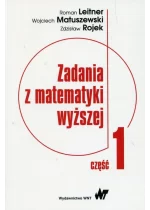 Zadania z matematyki wyższej Część 1