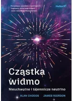 Cząstka-widmo. Nieuchwytne i tajemnicze neutrino 