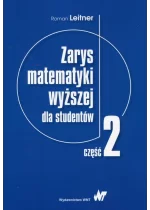 Zarys matematyki wyższej dla studentów Część 2