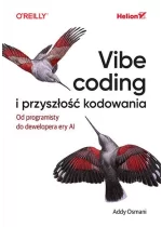 Vibe coding i przyszłość kodowania. Od programisty do dewelopera ery AI 