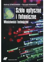 Szkło optyczne i fotoniczne Właściwości techniczne
