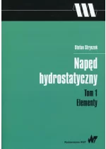 Napęd hydrostatyczny Tom 1 Elementy