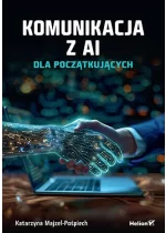 Komunikacja z AI. Dla początkujących 