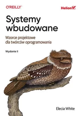 Systemy wbudowane. Wzorce projektowe dla twórców oprogramowania wyd. 2 