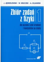 Zbiór zadań z fizyki Tom 1 dla uczniów szkół średnich i kandydatów na studia