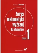 Zarys matematyki wyższej dla studentów Część 1
