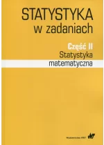 Statystyka w zadaniach Część 2 Statystyka matematyczna