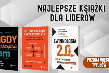 Najlepsze książki dla liderów – co czytać, by lepiej zarządzać i angażować pracowników?