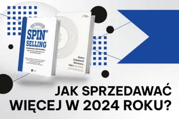 Jak zwiększyć sprzedaż w 2024 roku w B2B? 