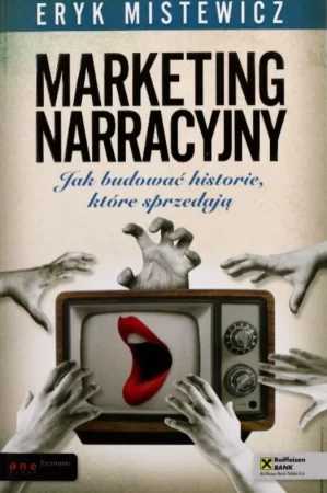 23. „Marketing Narracyjny” Erik Mistewicz. 