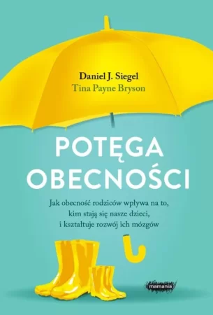Potęga obecności Daniela Siegela i Tiny Payne-Bryson