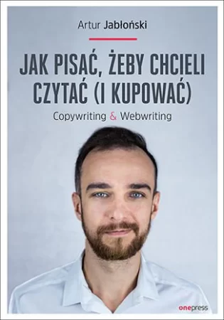 14. „Jak pisać żeby chcieli czytać (i kupować) - Artur Jabłoński
