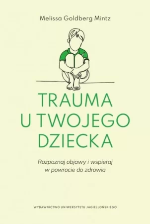 Trauma u Twojego dziecka