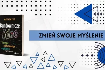 3 eksperymenty, które wywrócą Twoje myślenie do góry nogami.