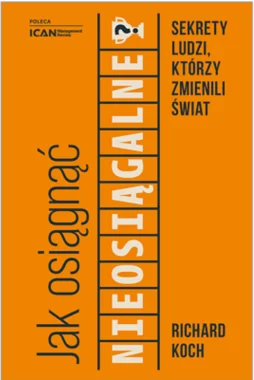 Jak osiągnąć nieosiągalne?