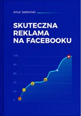 Skuteczna reklama na Facebooku i Instagramie