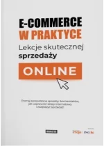 E-commerce w praktyce. Lekcje skutecznej sprzedaży online