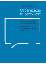 Organizacja to opowieść
