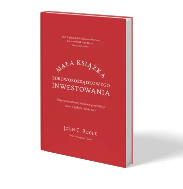 Mała książka zdroworozsądkowego inwestowania