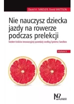 Nie nauczysz dziecka jazdy na rowerze podczas prelekcji