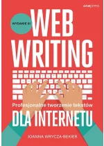 Webwriting. Profesjonalne tworzenie tekstów dla Internetu wyd. 3 