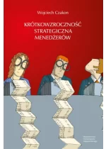 Krótkowzroczność strategiczna menedżerów 