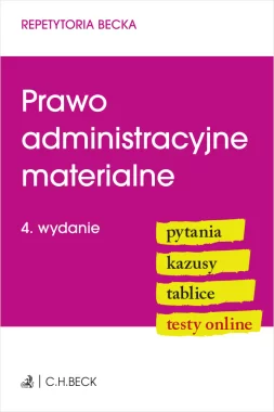 Prawo administracyjne materialne. Pytania. Kazusy. Tablice. Testy online wyd.4/2024