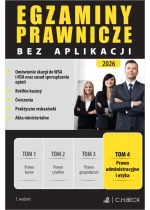 Egzaminy Prawnicze bez aplikacji 2026. Tom 4. Prawo administracyjne i etyka