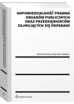 Odpowiedzialność prawna organów publicznych oraz przedsiębiorców zajmujących się odpadami