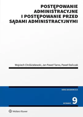 Postępowanie administracyjne i postępowanie przed sądami administracyjnymi 