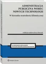 Administracja publiczna wobec nowych technologii W kierunku neutralności klimatycznej