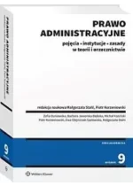 Prawo administracyjne Pojęcia instytucje zasady w teorii i orzecznictwie