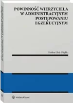 Powinność wierzyciela w administracyjnym postępowaniu egzekucyjnym