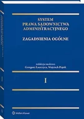 System Prawa Sądownictwa Administracyjnego Tom 1
