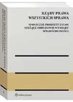 Rządy Prawa Wszystkich Sprawa Społeczne projekty ustaw służące odbudowie wymiaru sprawiedliwości